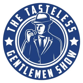 The Tasteless Gentlemen Show’s Instagram Stats, Engagement & Profile Insights (@thetastelessgentlemen)